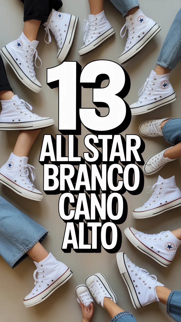 ✨ 13 All Star Branco Cano Alto